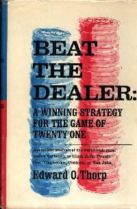 Beat the Dealer by Edward O. Thorp